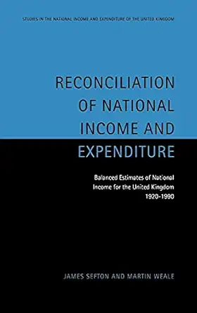 reconciliation of national income and expenditure balanced estimates of national income for the united