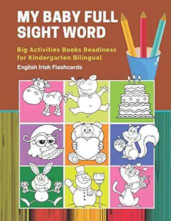 my baby full sight word big activities books readiness for kindergarten bilingual english irish flashcards