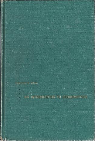 an introduction to econometrics 1st edition lawrence r klein 013479964x, 978-0134799643