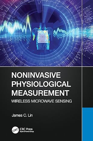 noninvasive physiological measurement wireless microwave sensing 1st edition james c lin 1032319151,