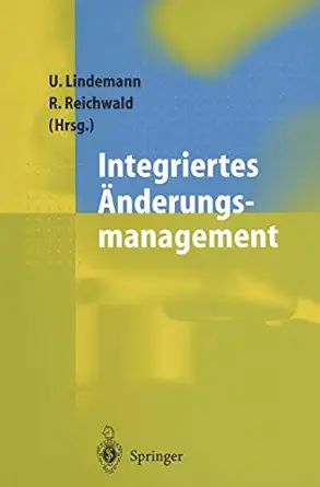 integriertes a nderungsmanagement 1st edition udo lindemann ,ralf reichwald 3642719589, 978-3642719585