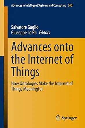 advances onto the internet of things how ontologies make the internet of things meaningful 1st edition