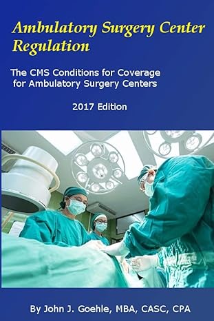ambulatory surgery center regulation the cms conditions for coverage for ambulatory surgery centers 1st