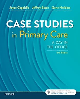 case studies in primary care a day in the office 1st edition joyce d cappiello phd fnp faanp ,jeffrey a eaton