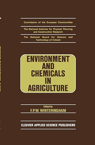 environment and chemicals in agriculture 1st edition winteringham 0853344043, 978-0853344049