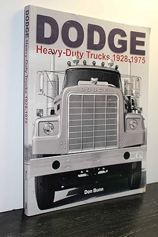 dodge heavy duty trucks 1928 1975 1st edition don bunn 1583881948, 978-1583881941