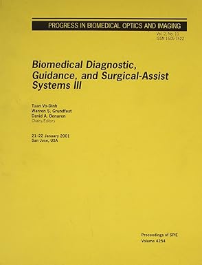 biomedical diagnostic guidance and surgical assist systems iii 1st edition tuan vo dinh ,warren s grundfest
