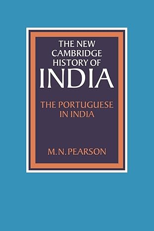 the portuguese in india 1st edition m n pearson 0521028507, 978-0521028509