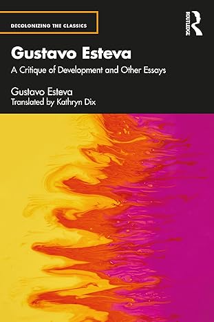 gustavo esteva 1st edition gustavo esteva 1032202238, 978-1032202235