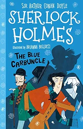 sherlock holmes the blue carbuncle 1st edition stephanie baudet ,arianna bellucci ,sir arthur conan doyle