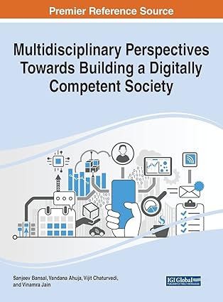multidisciplinary perspectives towards building a digitally competent society 1st edition sanjeev bansal