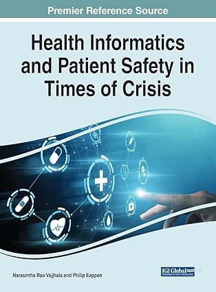 health informatics and patient safety in times of crisis 1st edition narasimha rao vajjhala ,philip eappen