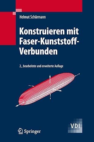 konstruieren mit faser kunststoff verbunden 1st edition helmut scha 1/4rmann 3540721894, 978-3540721895