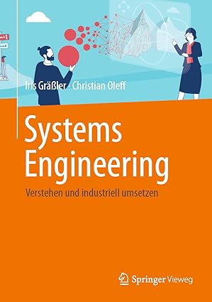systems engineering verstehen und industriell umsetzen 1st edition iris gra a ler ,christian oleff