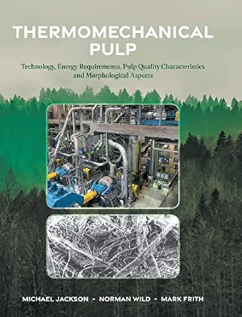 thermomechanical pulp technology energy requirements pulp quality characteristics and morphological aspects