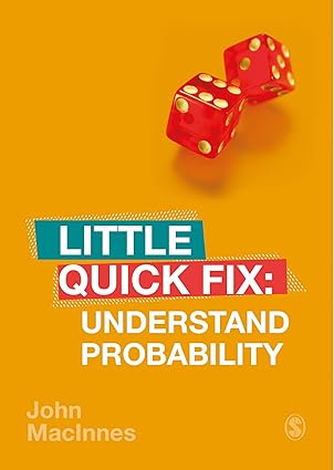 understand probability little quick fix 1st edition john macinnes 1526458837, 978-1526458834