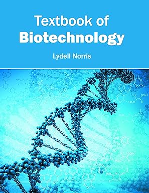 textbook of biotechnology 1st edition lydell norris 1682861945, 978-1682861943