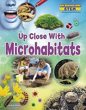 up close with microhabitats 1st edition ruth owen 1788562798, 978-1788562799