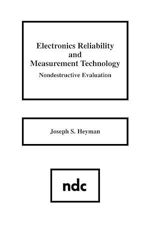 electronics reliability and measurement technology nondestructive evaluation 1st edition joseph s heyman