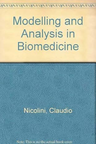 modeling and analysis in biomedicine 1st edition c nicolini 9971950812, 978-9971950811
