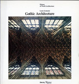 gothic architecture 1st edition louis grodecki ,anne prache ,roland recht 0847804739, 978-0847804733