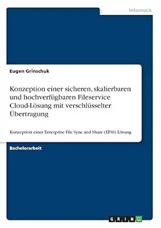konzeption einer sicheren skalierbaren und hochverfa 1/4gbaren fileservice cloud la sung mit verschla