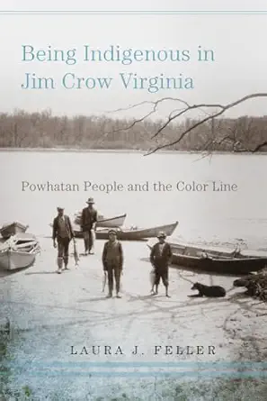 being indigenous in jim crow virginia 1st edition feller 0806193891, 978-0806193892