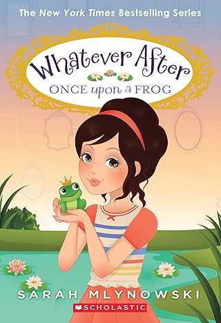once upon a frog 1st edition sarah mlynowski 0545746639, 978-0545746632