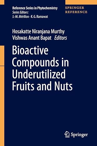 bioactive compounds in underutilized fruits and nuts 1st edition hosakatte niranjana murthy ,vishwas anant