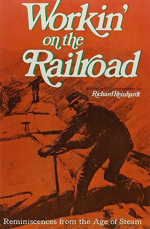 workin on the railroad 1st edition richard reinhardt 0517189283, 978-0517189283