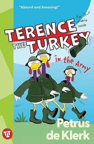 terence the turkey in the army 1st edition petrus de klerk 1923265989, 978-1923265981