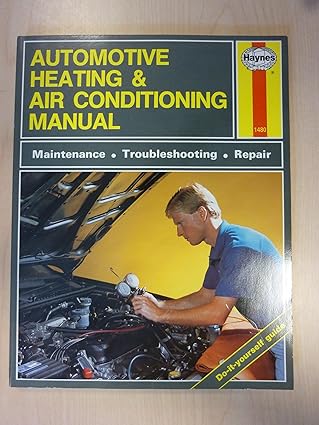 the haynes automotive heating and air conditioning systems manual system maintenance troubleshooting repair