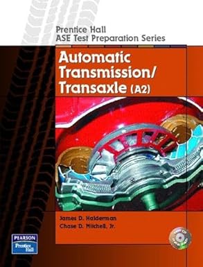 prentice hall ase test preparation series automatic transmission and transaxle 1st edition james d halderman