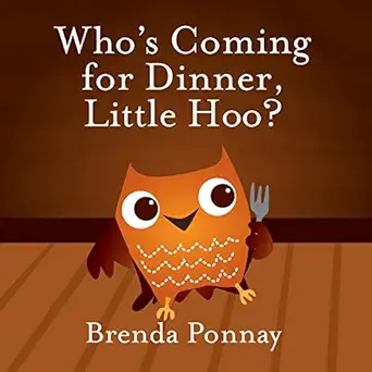 whos coming for dinner little hoo 1st edition brenda ponnay 1623954398, 978-1623954390