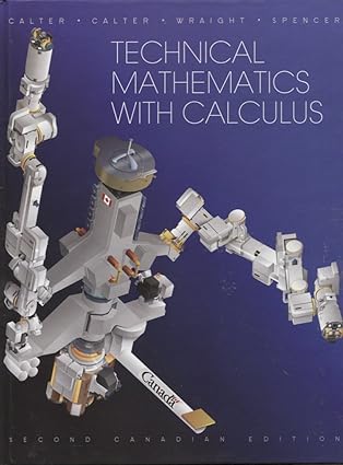 technical mathematics with calculus 1st edition michael a calter ,paul a calter ,paul wraight ,donald spencer