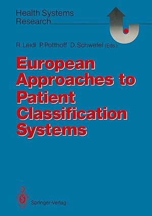 european approaches to patient classification systems methods and applications based on disease severity