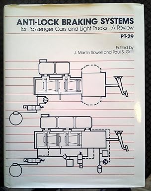 anti lock braking systems for passenger cars and light trucks a review/pbn pt 29 1st edition sae ,society of