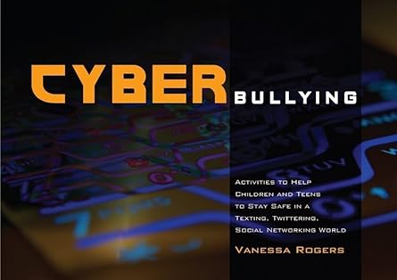cyberbullying activities to help children and teens to stay safe in a texting twittering social networking