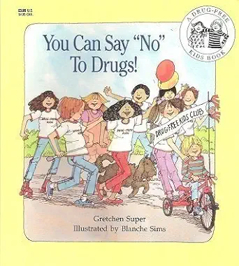 you can say no to drugs 1st edition gretchen super 0816723664, 978-0816723669