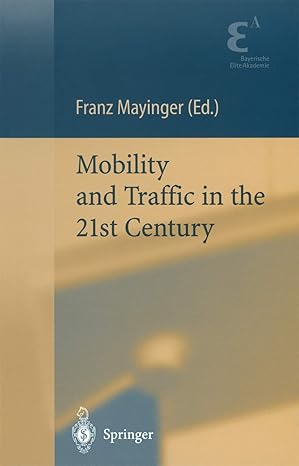 mobility and traffic in the 21st century 1st edition franz mayinger 3642074871, 978-3642074875