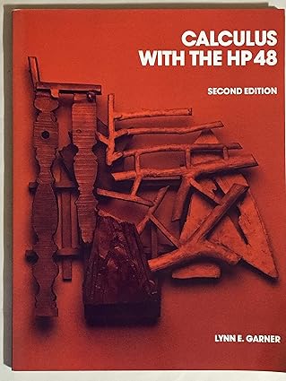 calculus with the hewlett packard 48 1st edition lynn e garner 0023405821, 978-0023405822