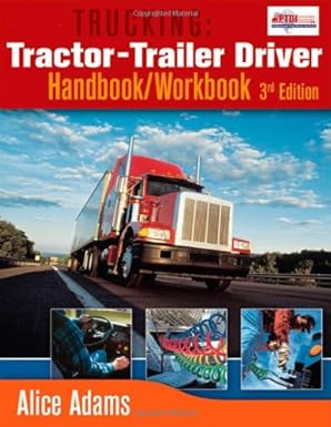 trucking tractor trailer driver handbook/workbook 1st edition alice adams 1418048399, 978-1418048396