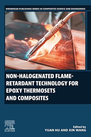 non halogenated flame retardant technology for epoxy thermosets and composites 1st edition yuan hu ,xin wang