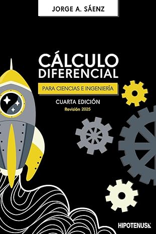 calculo diferencial para ciencias e ingenieria 1st edition phd jorge sa enz 6124851601, 978-6124851605