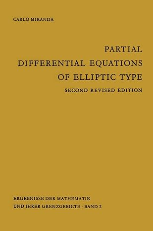 partial differential equations of elliptic type 1st edition c miranda ,z c motteler 3642877753, 978-3642877759