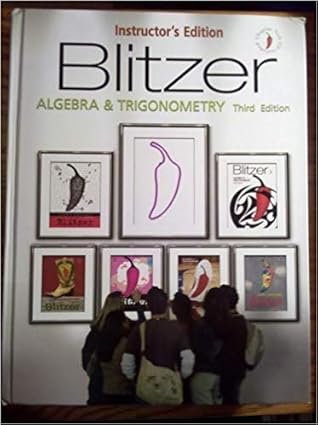 algebra and trigonometry by robert blitzer hardcover 1st edition robert blitzer 0132201844, 978-0132201841