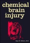 chemical brain injury 1st edition kaye h kilburn 0471292141, 978-0471292142