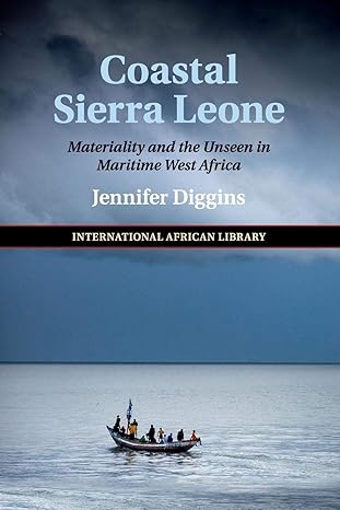 coastal sierra leone 1st edition jennifer diggins 1108454682, 978-1108454681