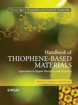 handbook of thiophene based materials applications in organic electronics and photonics 2 volume set 1st