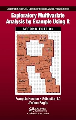 exploratory multivariate analysis by example using r 1st edition francois husson ,sebastien le ,ja c ra me